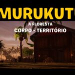 murukutu a floresta corpo territorio