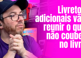 Livretos complementares vão reunir o que não couber no livro