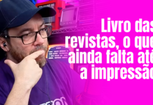 Cronograma do livro das revistas, o que ainda falta até a impressão