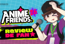 Anime Friends 2026 – Uma review marcante! Com várias coisas inesperadas.